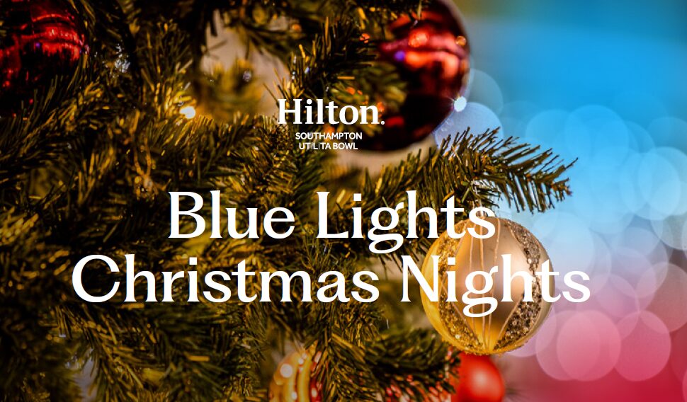 Blue Lights Christmas Nights at Hilton Southampton – Utilita Bowl